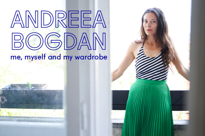 Me, myself and my wardrobe: Andreea Bogdan